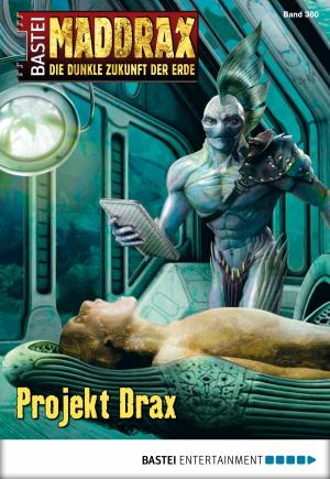 Cover of the book Maddrax - Folge 380 by David R. Michael