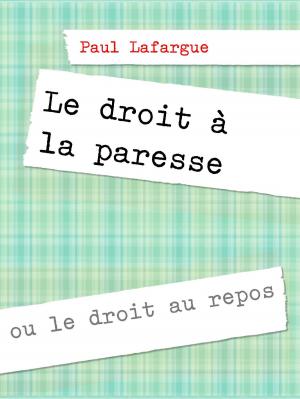 Cover of the book Le droit à la paresse by Margareta Arold