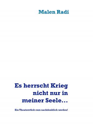 Cover of the book Es herrscht Krieg nicht nur in meiner Seele... by Pat Reepe