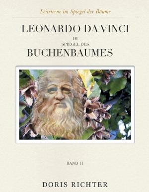 Cover of the book Leonardo da Vinci im Spiegel des Buchenbaumes by Günter Skwara