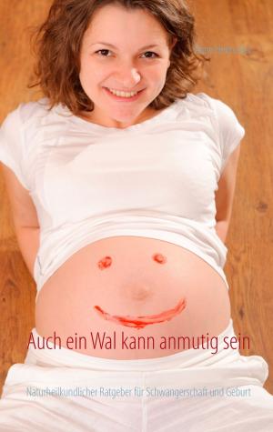 Cover of the book Auch ein Wal kann anmutig sein by Daniel Fischl