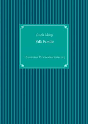 Cover of the book Falle Familie by Matthias Mala