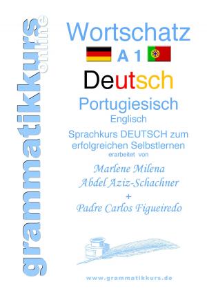 Cover of the book Wörterbuch Deutsch - Portugiesisch - Englisch A1 by Eric Leroy