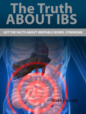 Cover of the book The Truth About IBS by Mpho Bosupeng