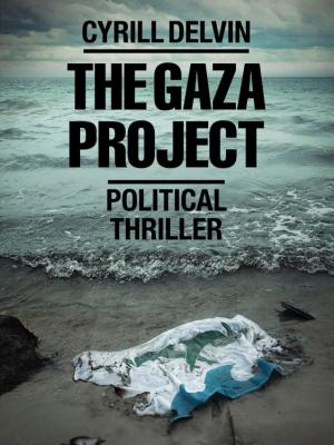 Cover of the book The Gaza Project by Charles Dickens, Edgar Allan Poe, Arthur Conan Doyle, HG Wells