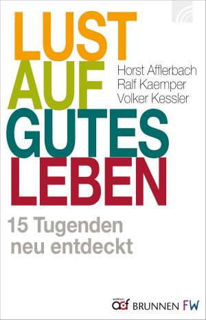 Book cover of Lust auf gutes Leben