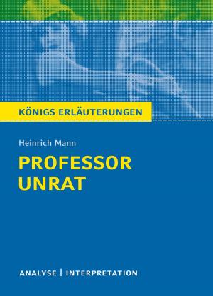 Book cover of Professor Unrat von Heinrich Mann - Königs Erläuterungen.