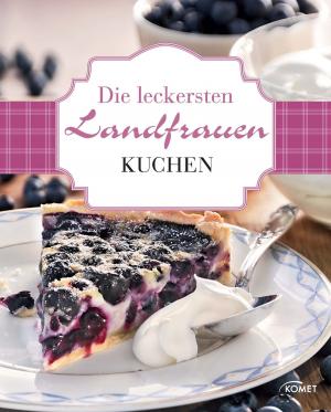 Cover of Die leckersten Landfrauen Kuchen