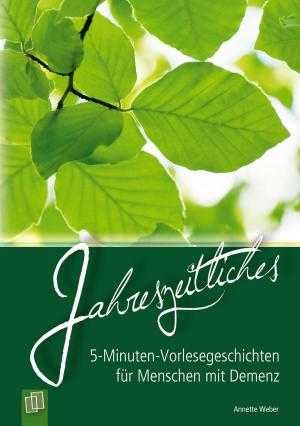 Book cover of 5-Minuten-Vorlesegeschichten für Menschen mit Demenz: Jahreszeitliches