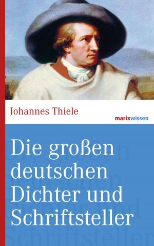 Cover of the book Die großen deutschen Dichter und Schriftsteller by Harald Haarmann