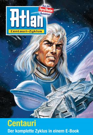 Book cover of Atlan - Centauri-Zyklus (Sammelband)