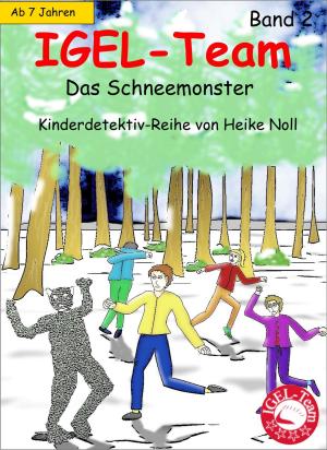 Cover of the book IGEL-Team 2, Weihnachtsferien - Das Schneemonster by Marion Wolf