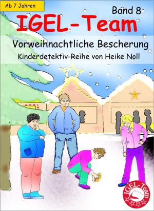 Cover of the book IGEL-Team 8, Vorweihnachtliche Bescherung by Maurice Lambert
