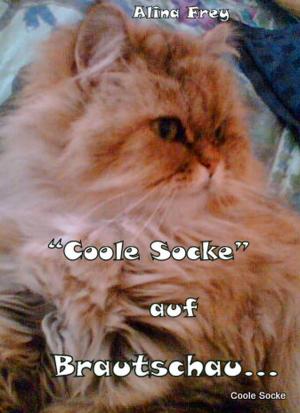 Cover of the book "Coole Socke" auf Brautschau... by Gisela Schäfer