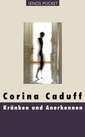 Cover of the book Kränken und Anerkennen by Ghassan Kanafani