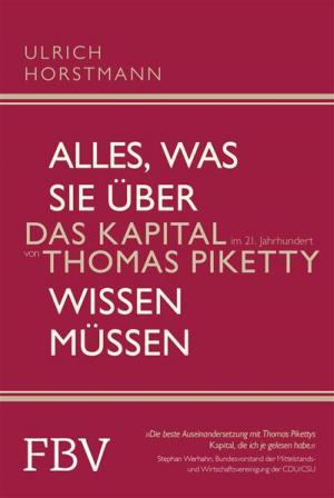 Cover of the book Alles, was Sie über 'Das Kapital im 21. Jahrhundert' von Thomas Piketty wissen müssen by Andreas Braun