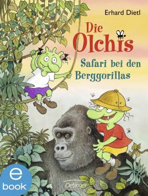Cover of the book Die Olchis. Safari bei den Berggorillas by Erhard Dietl, Barbara Iland-Olschewski