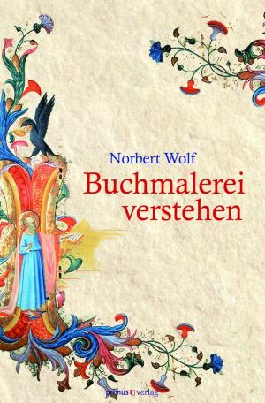 Cover of the book Buchmalerei verstehen by Oliver Müller
