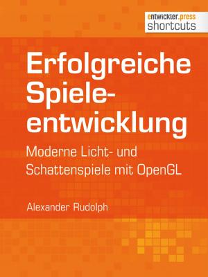 Cover of the book Erfolgreiche Spieleentwicklung by Stefan Siprell, Dimitar Robev