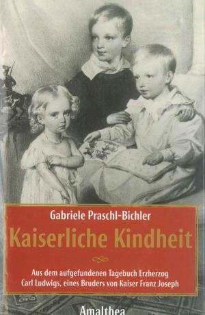 Cover of the book Kaiserliche Kindheit by Sigrid-Maria Größing
