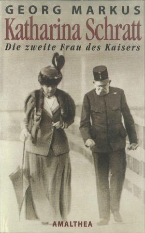 Cover of the book Katharina Schratt by Gerhard Tötschinger