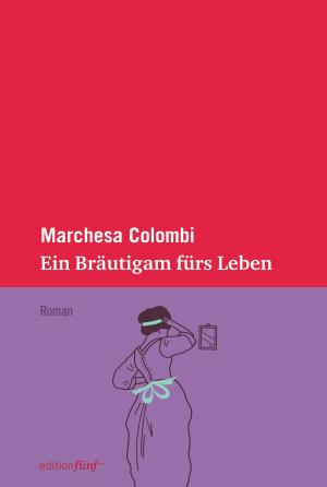Cover of the book Ein Bräutigam fürs Leben by Vincent Lemay