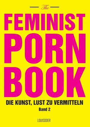 Book cover of The Feminist Porn Book, Band 2