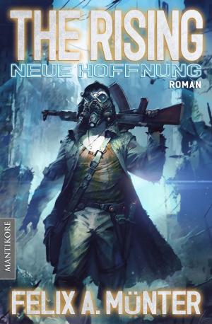 Cover of the book The Rising 1 - Neue Hoffnung by Robert A. Heinlein