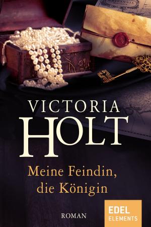 Cover of the book Meine Feindin, die Königin by Samantha James