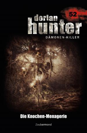 Book cover of Dorian Hunter 52 – Die Knochen-Menagerie