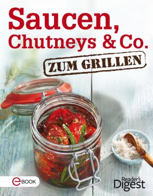 Cover of the book Saucen, Chutneys & Co. zum Grillen by Bruce Weinstein, Mark Scarbrough
