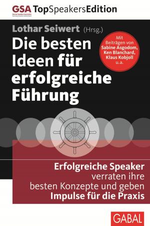 Cover of the book Die besten Ideen für erfolgreiche Führung by Stefan Frädrich