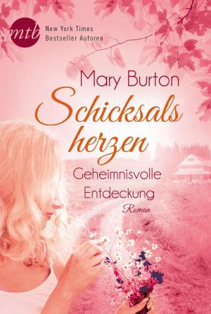 Cover of the book Schicksalsherzen: Geheimnisvolle Entdeckung by Mary Nichols