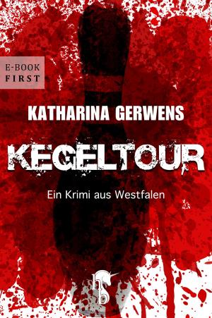 Cover of the book Kegeltour by Corinna Kastner, Jörg Kastner