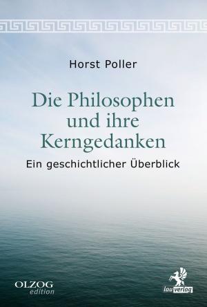 Cover of the book Die Philosophen und ihre Kerngedanken by Ernst Nolte