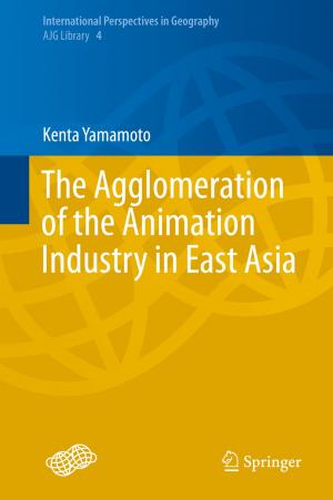 bigCover of the book The Agglomeration of the Animation Industry in East Asia by 