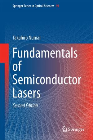 Cover of the book Fundamentals of Semiconductor Lasers by Naofumi Honda, Takahiro Kawai, Yoshitsugu Takei