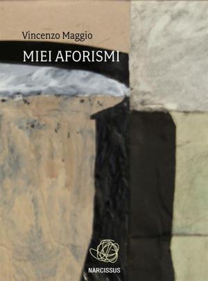Cover of the book Miei Aforismi by Ralph Waldo Emerson