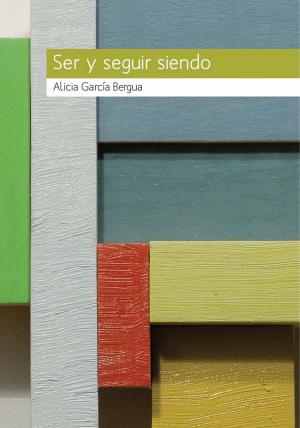 Cover of the book Ser y seguir siendo by Anacreonte