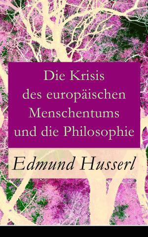 Cover of the book Die Krisis des europäischen Menschentums und die Philosophie by Arthur Bernède