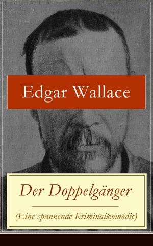Cover of the book Der Doppelgänger (Eine spannende Kriminalkomödie) by Mark Twain