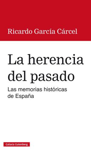 Cover of the book La herencia del pasado by Gustavo Martín Garzo