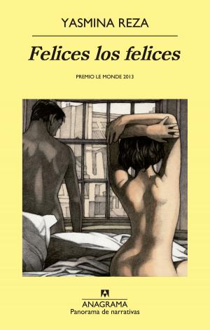 Cover of the book Felices los felices by Patrick Modiano