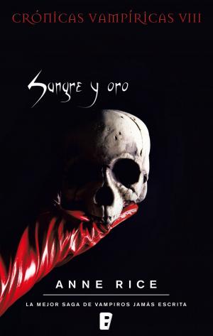 Cover of the book Sangre y oro (Crónicas Vampíricas 8) by D Reeder