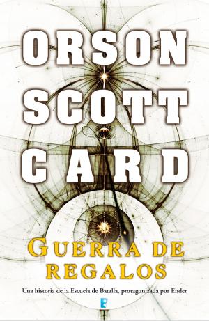 Cover of the book Guerra de regalos (Saga de Ender 11) by Ruth M. Lerga