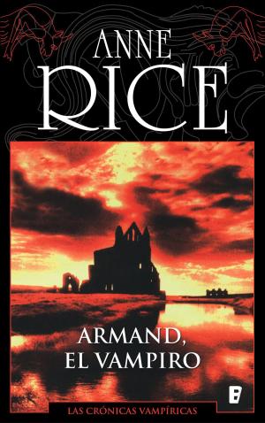 Cover of the book Armand el vampiro (Crónicas Vampíricas 6) by Luis Montero Manglano