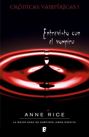 Cover of the book Entrevista con el vampiro (Crónicas Vampíricas 1) by Patxi Irurzun