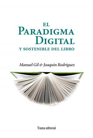 Cover of the book El paradigma digital y sostenible del libro by Francisco Javier Donaire Villa, Antonio José Planells de la Maza