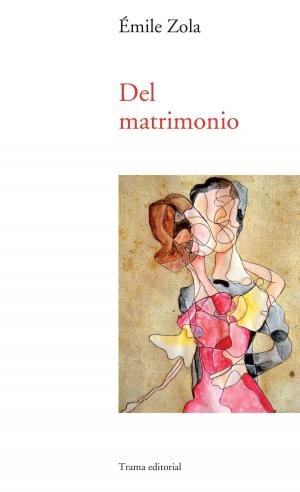 Cover of the book Del matrimonio by Lidia Falcón, Jessica Knauss