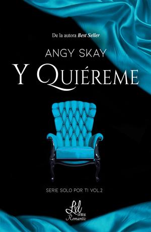 Cover of the book Y quiéreme by Noelia Medina